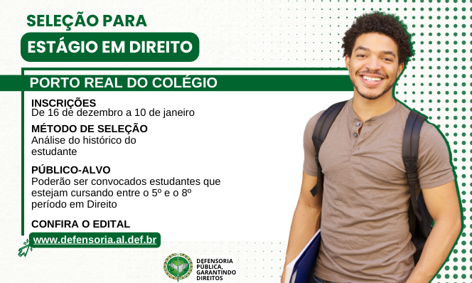 Porto Real do Colégio: Defensoria Pública promove Seleção para Estágio em Direito